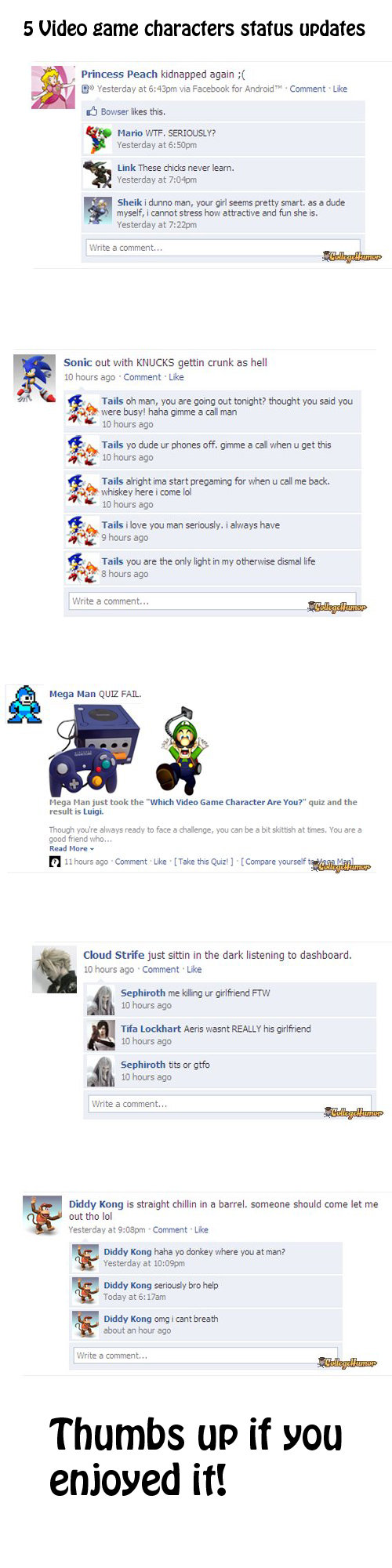 5 video game statuses 5 video game statuses. Thumbs up if you enjoyed!<br /> Credit goes to collegehumor.com<br /> TWITTER ACCOUNTS: /funny_pictures/369853/5+Video+Game+C