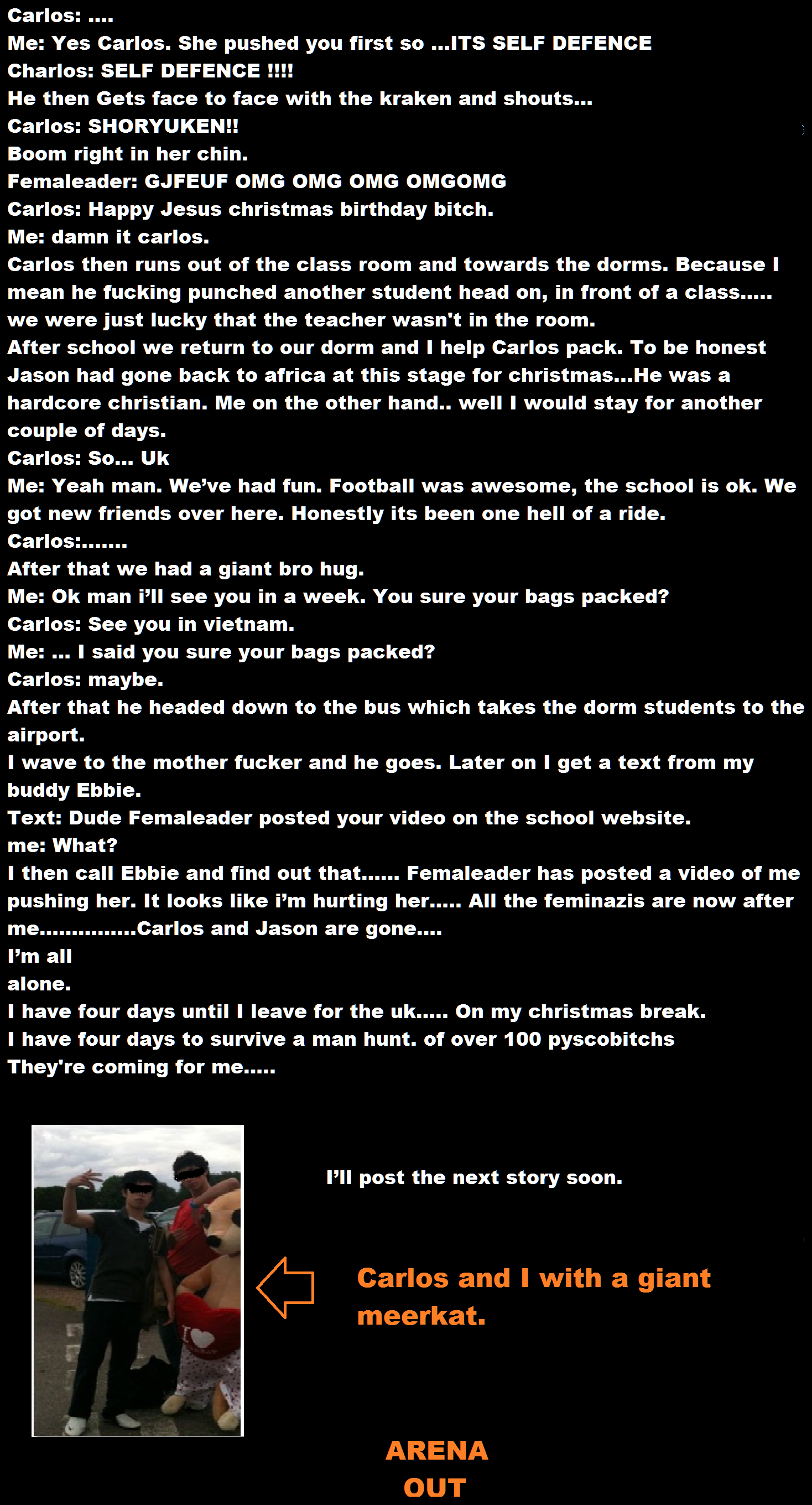 A Christmas war on Feminazis. Next one will be up soon and hell its going to be a giant story.. OK. Lets have a recap. My name is Bradley, friends call me Brad 