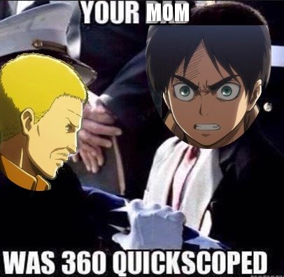 Another fucking AoT comp. be getting psychologically up out here. "Fort Squidward is now all but impenetrabl- aw ." For real though, Eren needs to sto