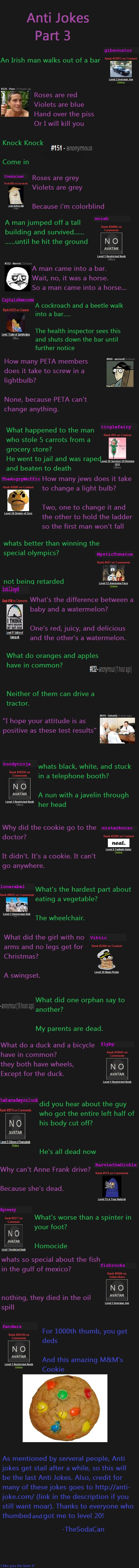 Anti Jokes Final One Anti Jokes Final One. Last one! please rate before clicking next, the picture, or the right arrow key!<br /> anti-joke.com/. my , Mer at Sam an my 28 owne