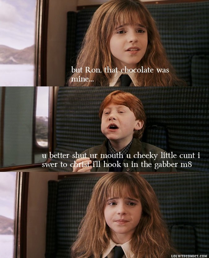 'arry potta 'arry potta. credits to masri on /funny_pictures/4521087/Go+to+Hogwarts+they+said/ thought it was funny so I thought I'd share. u better sh ltr 11 cheeky little