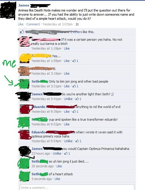 I killed Kim Jong Il!!! I killed Kim Jong Il!!!. edit: Just to clarify the original facebook posts were posted yesterday before they released the Kim Jung Il had died. I just found out