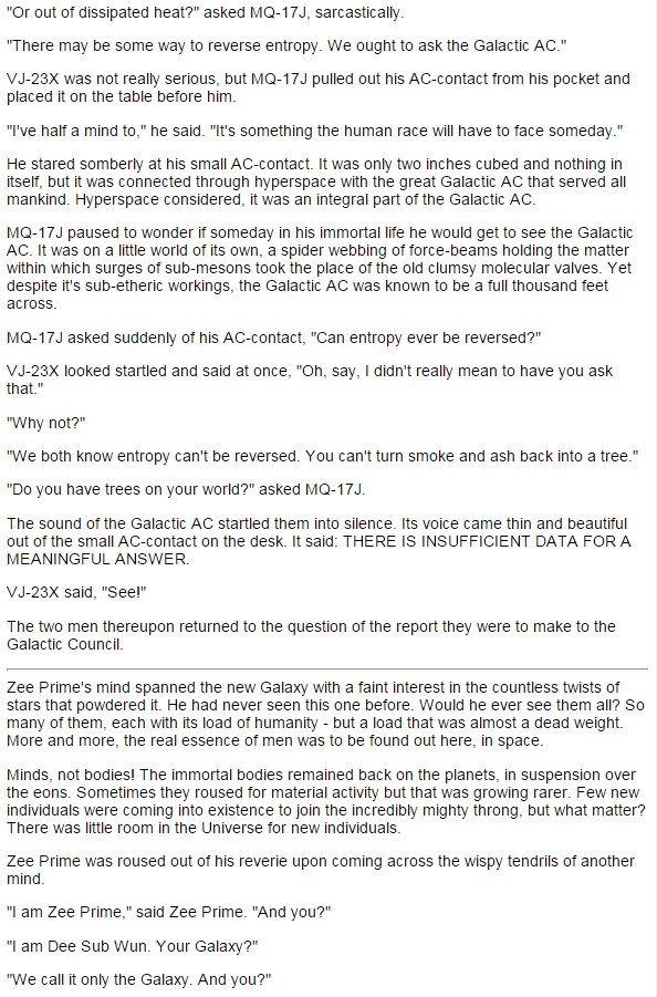 Insufficient Data for Meaningful Answer. A short story by Isaac Asimov about humanity, computers, the universe, and its inevitable heat death. Made the screensh