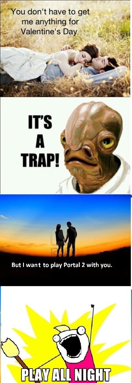 It's a trap ! ...or not. It's a trap ! ...or not.. My girlfriend actually said that. First two panel are not OC: /funny_pictures/4427145/The+day+approaches+quickly/ Last two are.. Hr. m