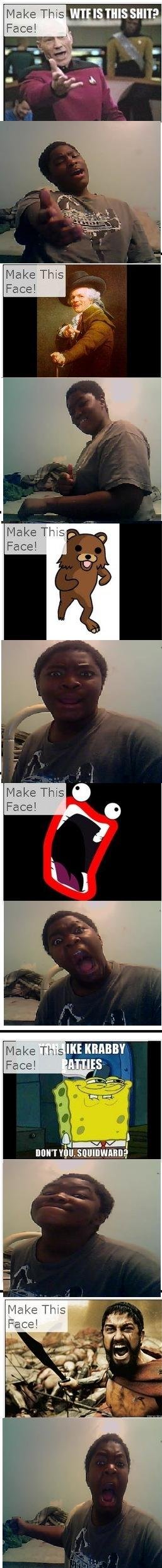make the faces make the faces. lol i made the faces gimmie moar to make<br /> edit : thanks for all the feed back thumb up plz and the next 1 will be even funnier<br