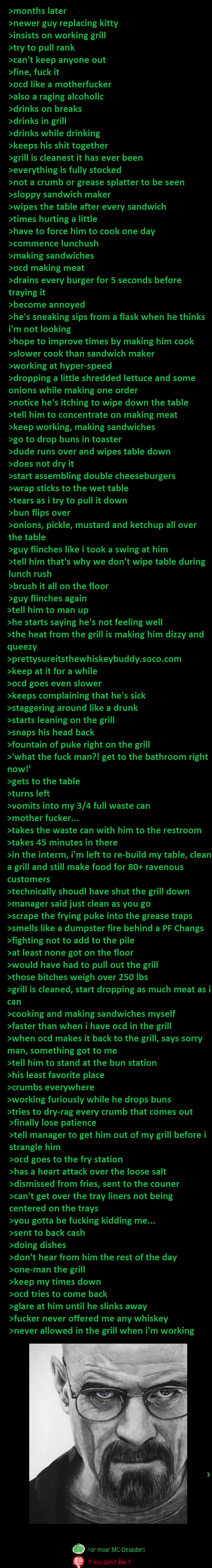 McDisasters 22: Jesse, We Need To Cook McDisasters 22: Jesse, We Need To Cook. Another anecdote from my days as a fry cook at the D. I don't mind OCD people for their cleaning skills out of a fast pa
