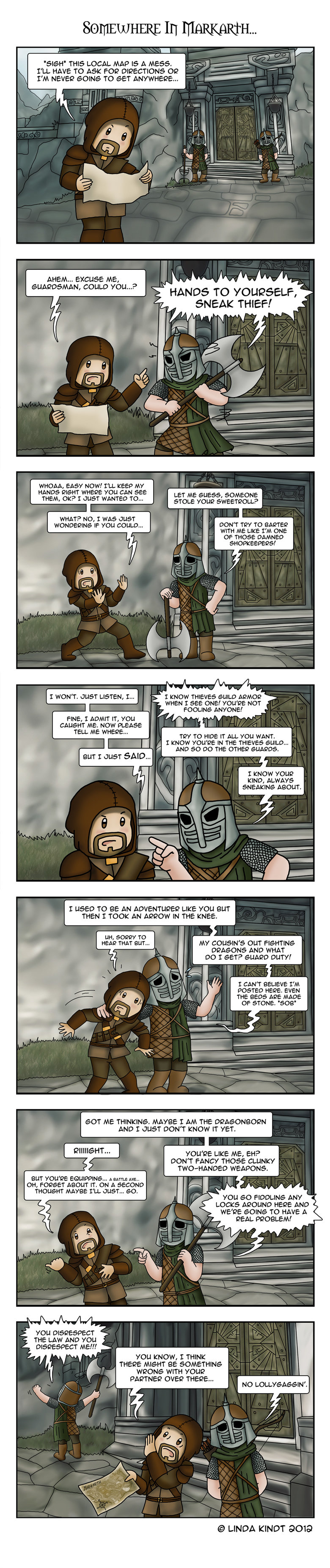 Meanwhile, in Markarth Meanwhile, in Markarth. We find the Dragonborn of Skyrim within the great walls of Markarth attempting to get directions from one of the local guards; and is co