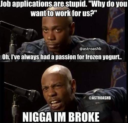 MFW looking for a job MFW looking for a job. I put in an application to Qdobo not too long ago (pretty much the same thing as chipotle), and that same question was on there. But then