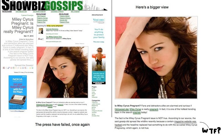 Miley Cyrus Press FAIL Miley Cyrus Press FAIL. looks like the Miley pregnancy plan worked! too bad the press failed at establishing a cause of the rumor! take a look at the actual art