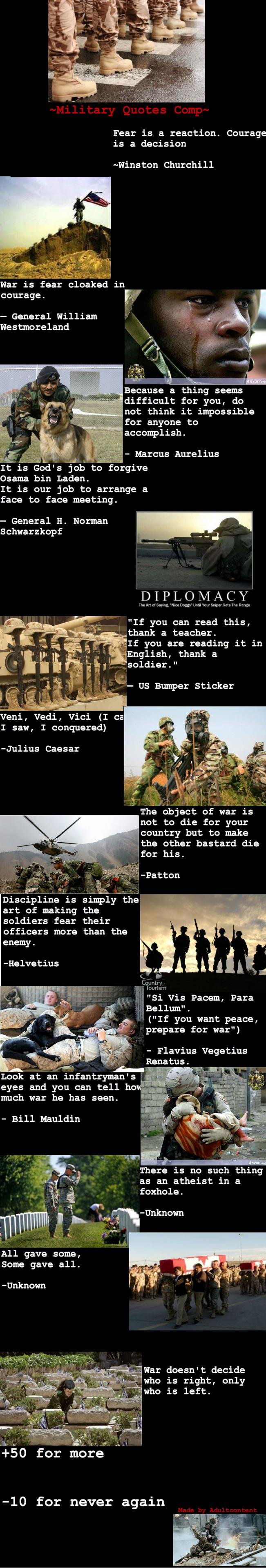 Military Inspirational Quote Comp Military Inspirational Quote Comp. /funny_pictures/2569191/Military+Inspirational+Quote+Comp+P+2/ Part 2 Just a bunch of military quotes and pictures I found an