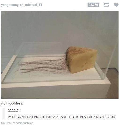 Modern "art" comp. - It's just god damn ridiculous. Pretentious retards looking at "art" made by money sniffin jews... I screwed up a piece of paper and left it on an empty pedestal in the artroom in my college. It sat there for 3 weeks before it was removed