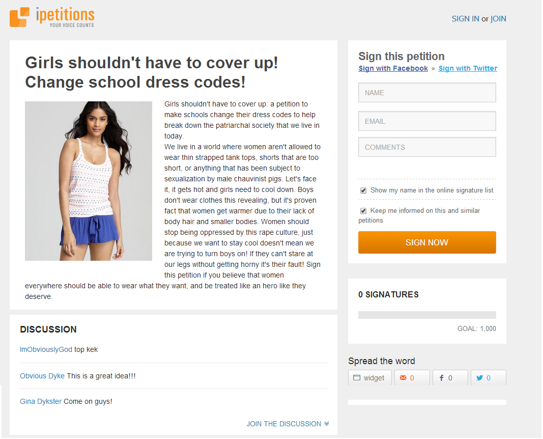 My friend made this My friend made this. This petition was inspired by a post on Facebook that was being serious of changing school dress codes. Humorous satirization was made of t