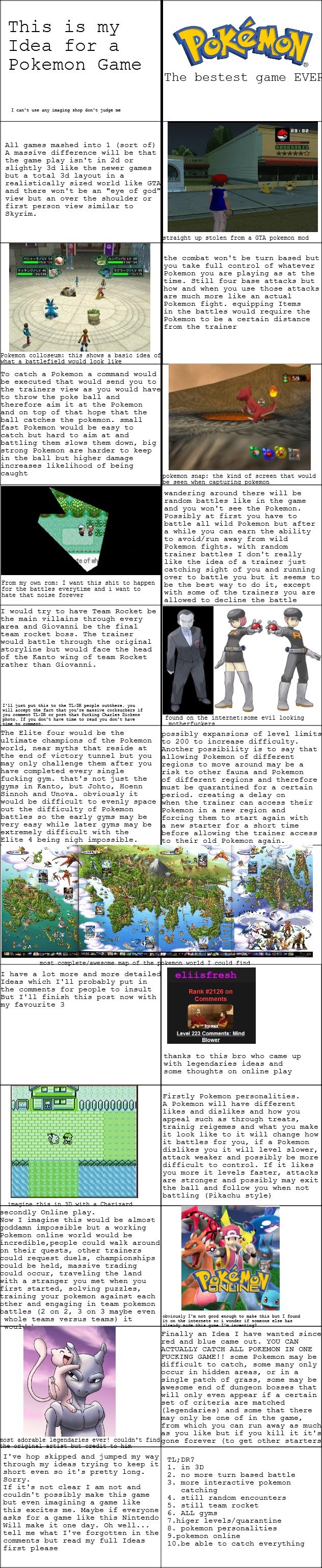 My Ultimate Pokemon Game My Ultimate Pokemon Game. I've been thinking about this for ages now and I have a word document which I keep adding to when I get new Ideas. takebiscuit uploade