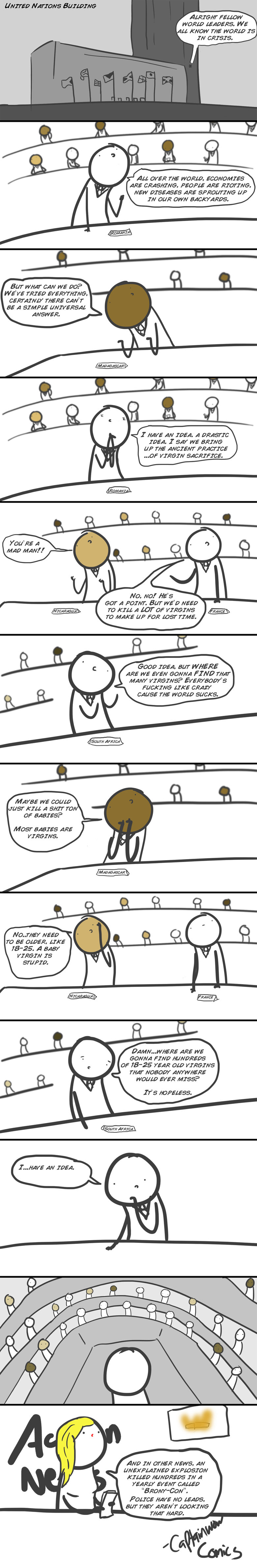 United Nations United Nations. New comics every other day. Please direct all comments and complaints to the comments and complaints section. They will be sorted according to l