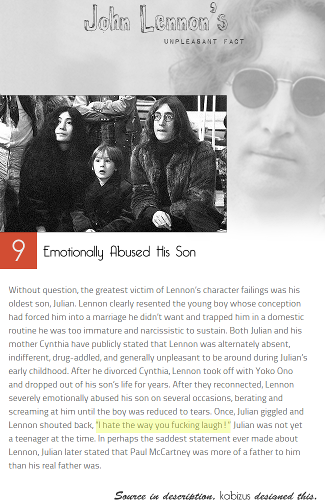 Unpleasant fact about John Lennon Unpleasant fact about John Lennon. As a father who has a son, this has to be one of the most scariest things about John Lennon. Mainly the part where he says to