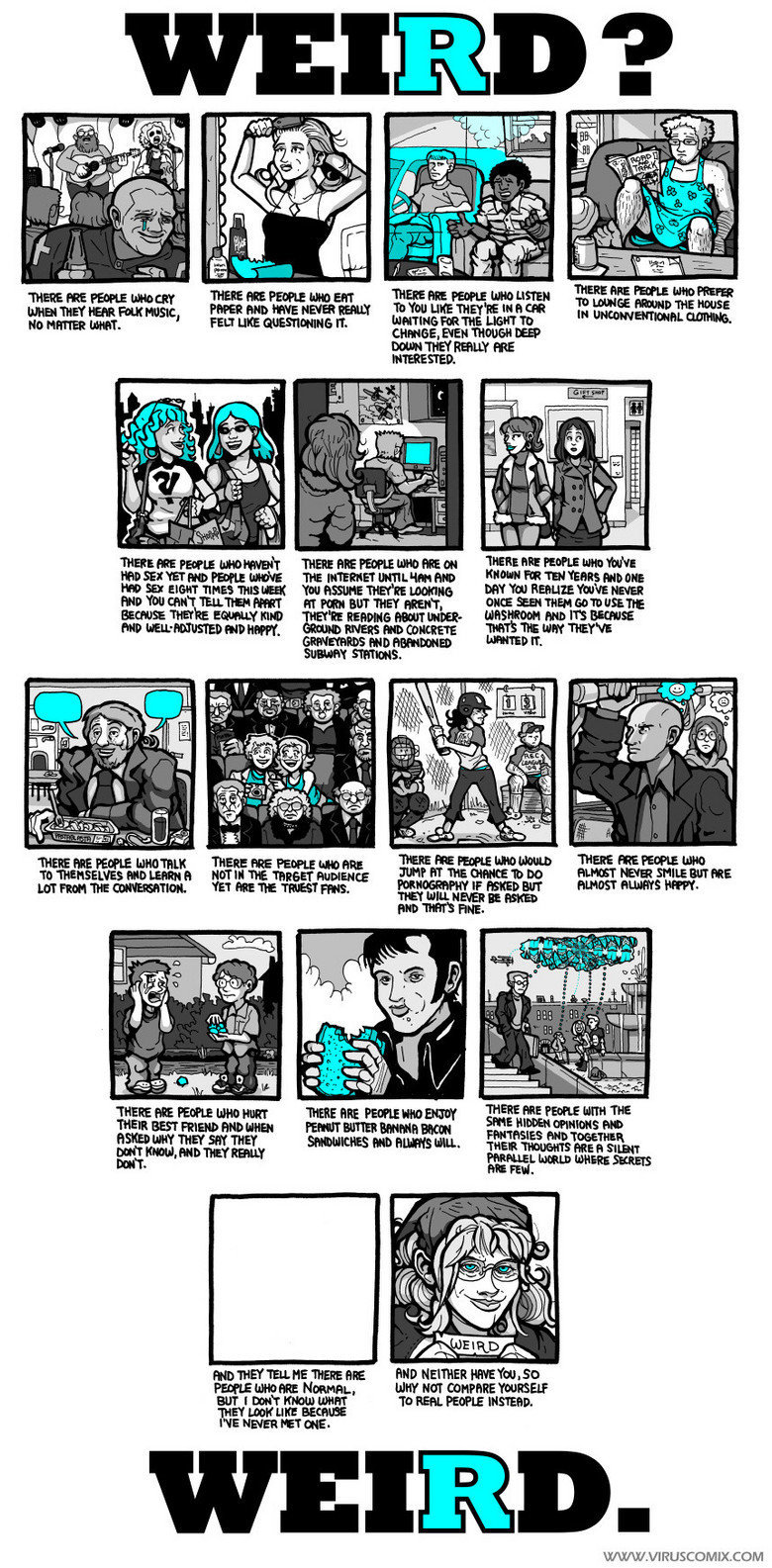 You look pretty when you smile You look pretty when you smile. Found this while going trough one of my old folders of images. While I never have cared about being weird or not, this made me c