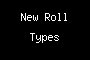New Roll Types