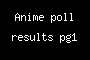 Anime poll results pg1