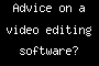 Advice on a video editing software?