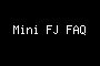Mini FJ FAQ