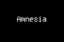 Amnesia