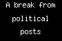 A break from political posts