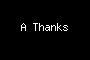 A Thanks