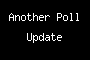 Another Poll Update