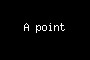 A point