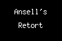 Ansell's Retort