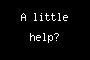 A little help?