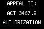 APPEAL TO: ACT 3467.9 AUTHORIZATION