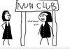 Another day at the nun club.