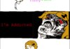 Addicted
