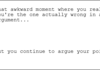 Awkward moment
