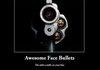 AWsome face bullets