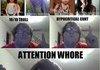 attention whore