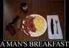 a mans breakfast