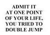 Admit It