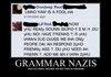 Grammar Nazis, Be Afraid.