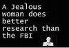A jealous woman..