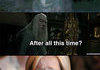 After all this time?