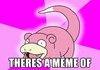 Another slowpoke