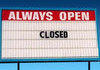 always open?