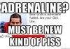 Adrenaline?