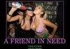 A friend in need