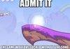 Admit it