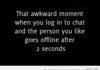 Awkward moment IM