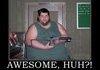 Awesome,Huh ?