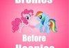 all the way bronies!!!!!!!!!!!!!!!!